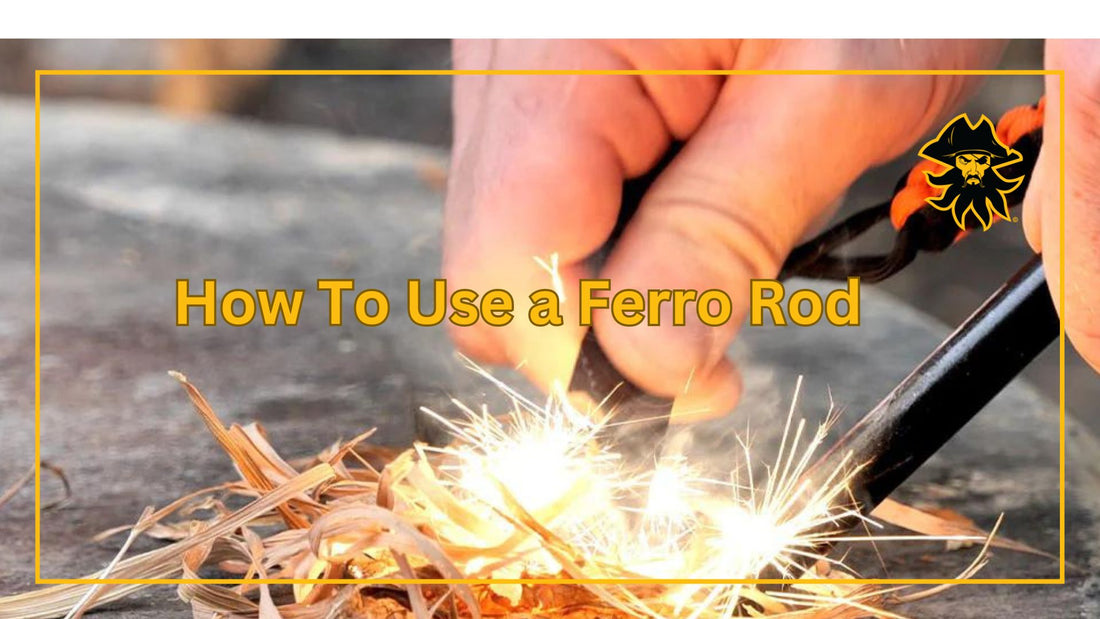 How To Use a Ferro Rod