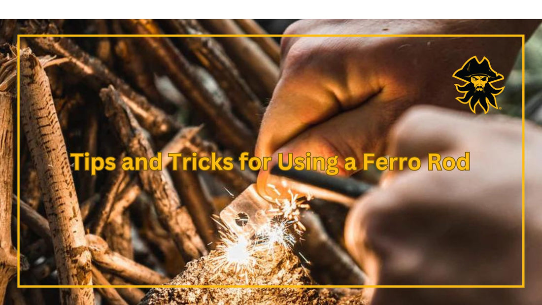 Tips and Tricks for Using a Ferro Rod – Black Beard Fire Starters