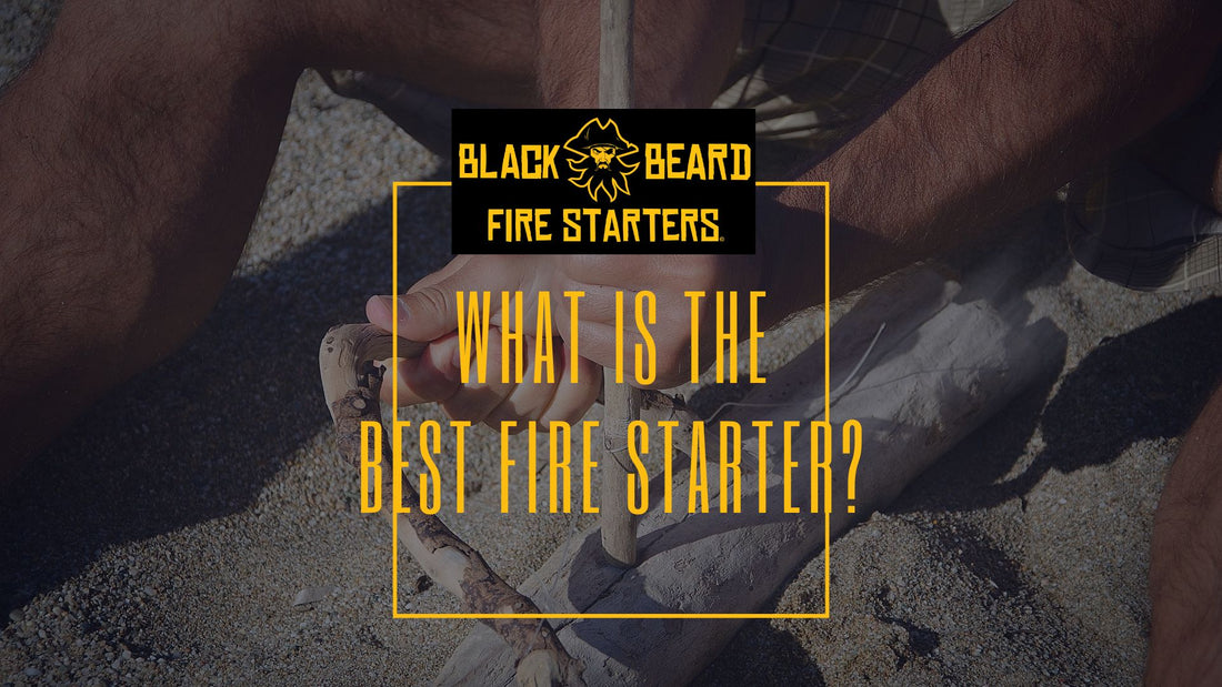 What is the Best fire starter?