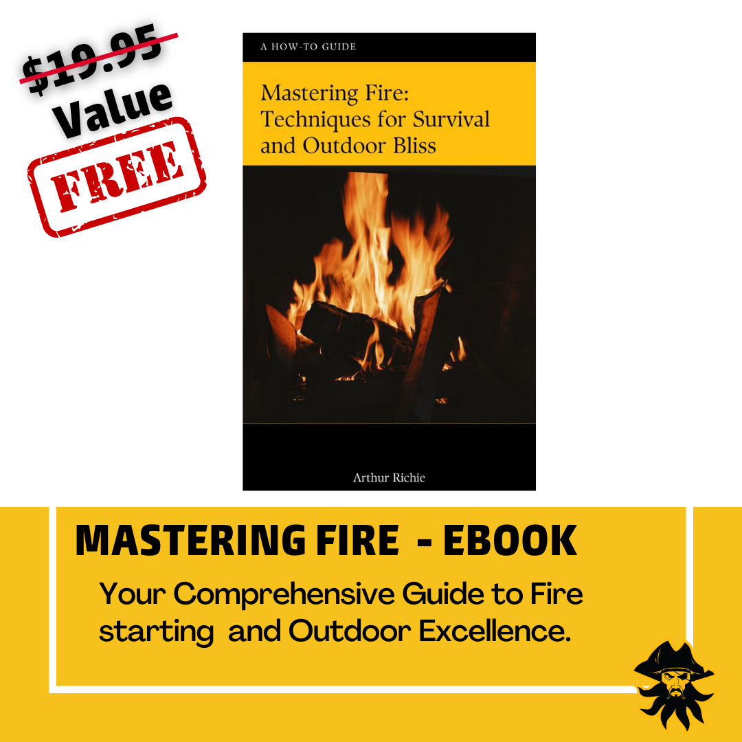 Mastering Fire: Techniques for Survival and Outdoor Bliss E-Book